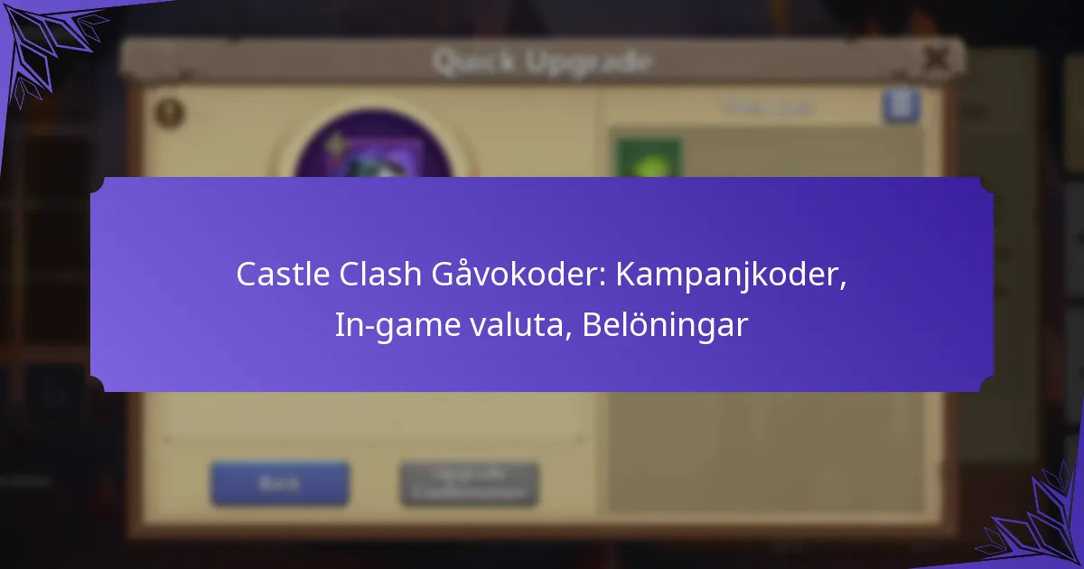 Castle Clash Gåvokoder: Kampanjkoder, In-game valuta, Belöningar