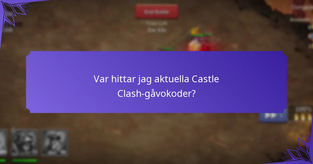 Hur maximerar jag fördelarna med Castle Clash-gåvokoder?